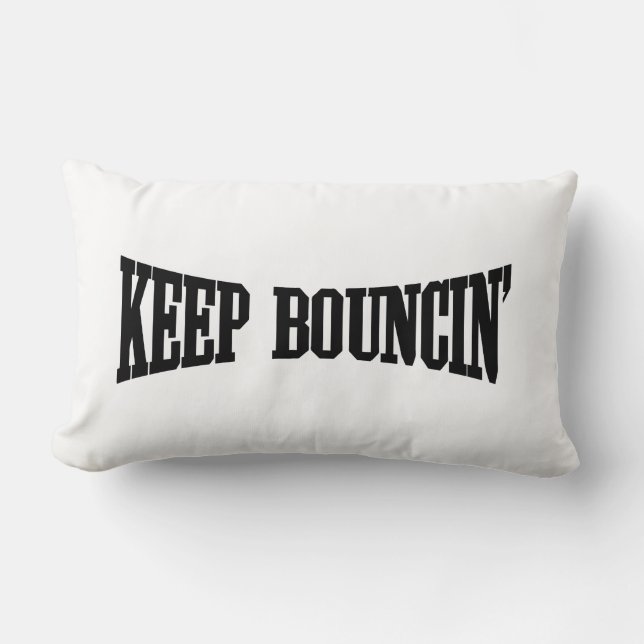 Coussin Rectangle Continuez à rebondir. (Recto)