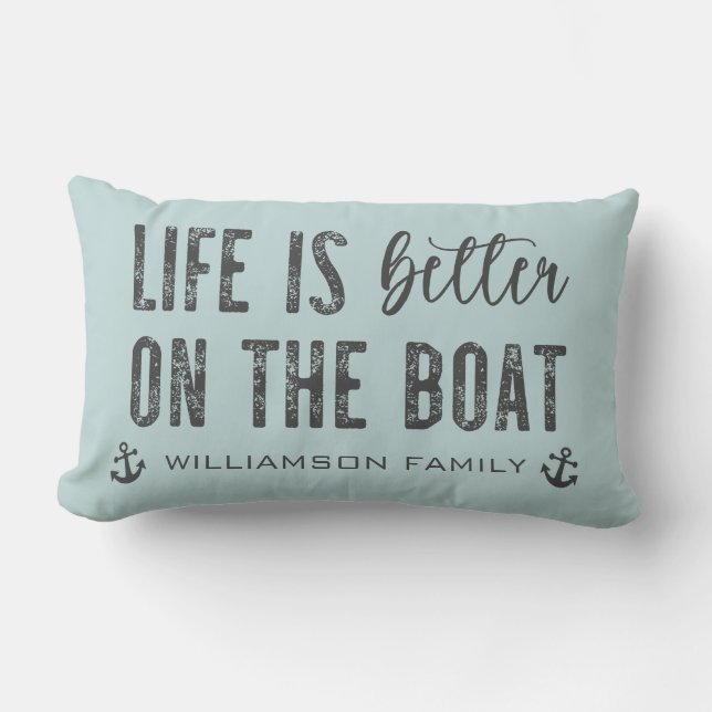 Coussin Rectangle Custom Life est meilleur sur le bateau | Boat Life (Recto)
