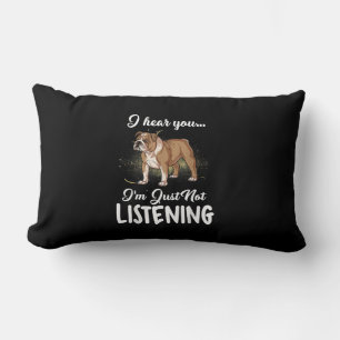 Coussin Rectangle Dog English Bulldog i Hear You Not Listening