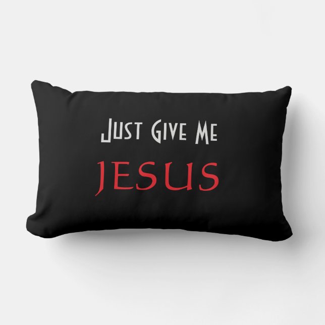Coussin Rectangle Donne-moi juste JESUS Black (Recto)