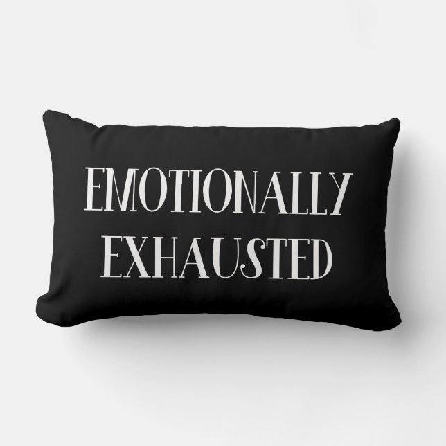 Coussin Rectangle épuisé émotionnellement, épuisé émotionnellement (Recto)