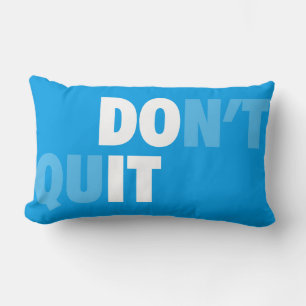 Coussin Rectangle FAITES-LE (NE QUITTEZ PAS) - Motivationnel