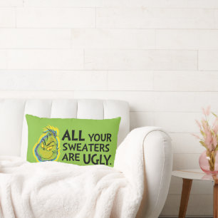Coussin Rectangle Grinch Toutes Vos Chemises Sont Laides Citation