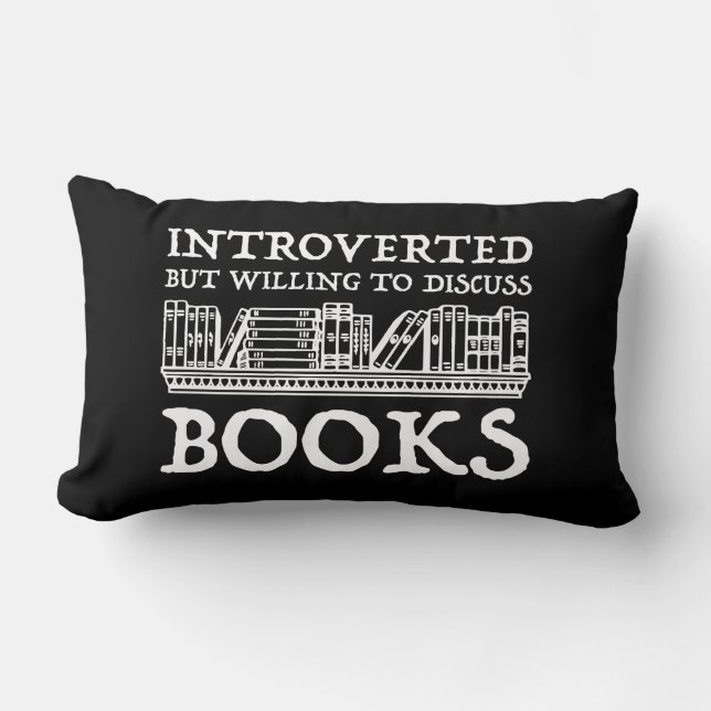 Coussin Rectangle Introverted Mais Prêt À Discuter Des Livres (Recto)