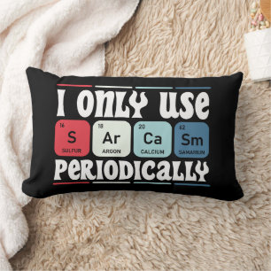 Coussin Rectangle Je N'Utilise Que Le Sarcasme Périodiquement Citati