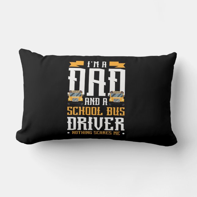 Coussin Rectangle Je Suis Un Chauffeur De Bus De Papa Et D'École (Recto)