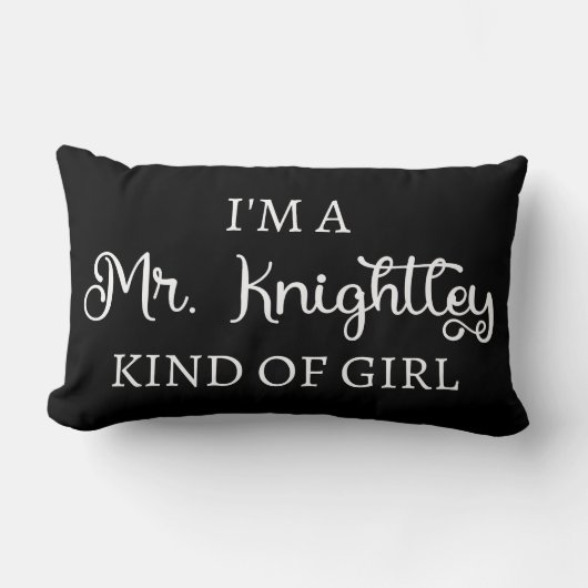 Coussin Rectangle Je suis une fille comme Mr Knightley (Recto)