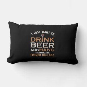 Coussin Rectangle Je Veux Juste Boire De La Bière Et Accrocher Avec