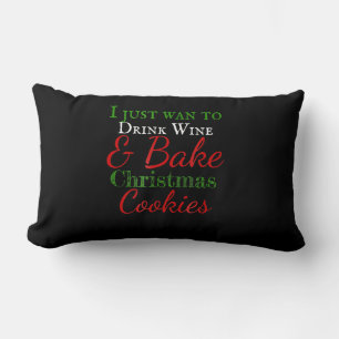 Coussin Rectangle Je veux juste boire du vin et cuire des biscuits d