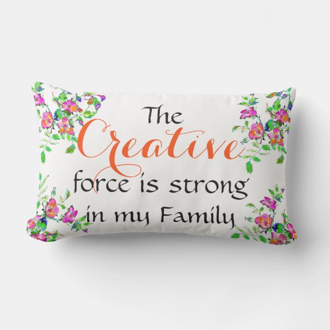 Coussin Rectangle La force créative est forte dans ma famille (Recto)