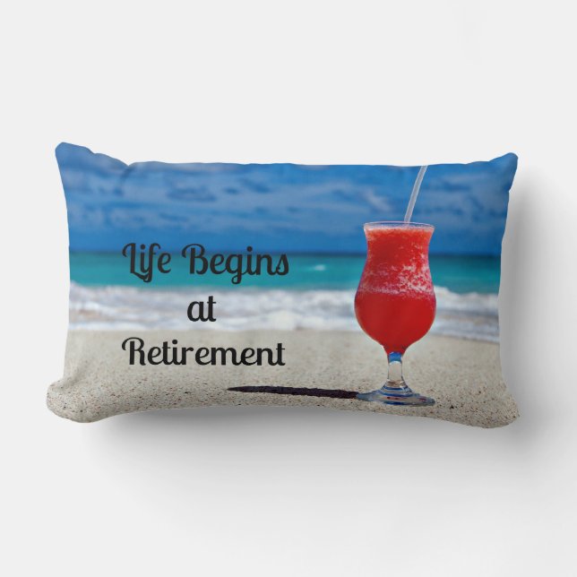 Coussin Rectangle La vie commence à la retraite - Boisson gelée sur  (Recto)