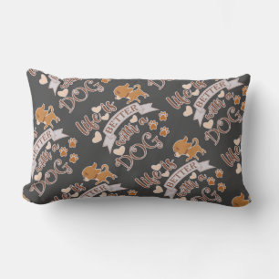 Coussin Rectangle La vie est meilleure avec un chien citation drôle 