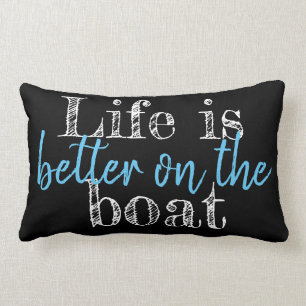 COUSSIN RECTANGLE LA VIE EST MEILLEURE SUR LE BATEAU  