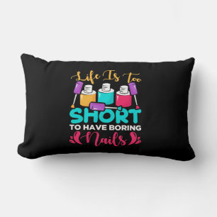 Coussin Rectangle La Vie Est Trop Courte Pour Avoir Des Clous Ennuye