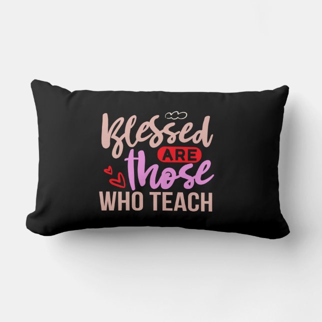 Coussin Rectangle Les Professeurs Sont Heureux Ceux Qui Enseignent (Recto)
