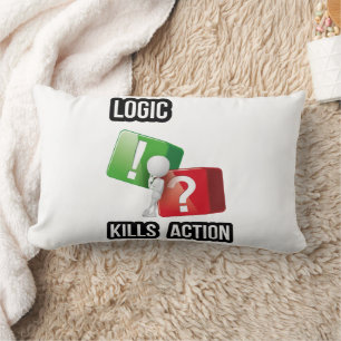 Coussin Rectangle l'état d'esprit des faiseurs de "La logique tue l'