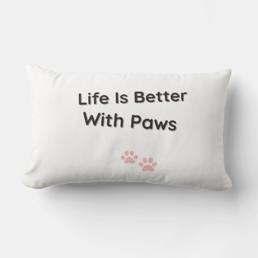 Coussin Rectangle Life Is Better With Paws Decorative Throw Pillow (Recto)