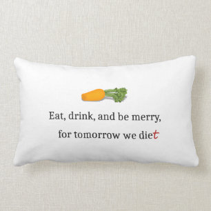 Coussin Rectangle "Mange, bois et sois Joyeux, pour demain nous mang