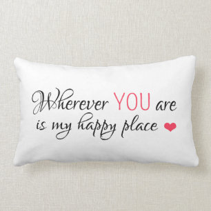 Coussin Rectangle Partout où VOUS êtes est mon heureux placent