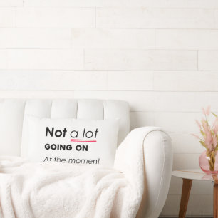Coussin Rectangle Pas Grand-Chose En Ce Moment - Funny Minimalis