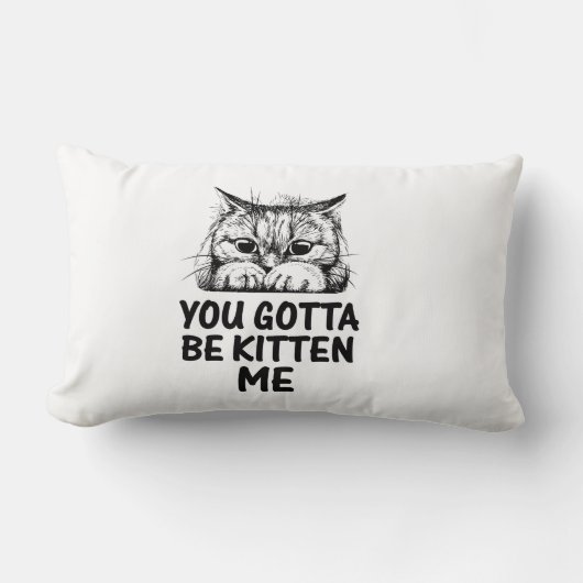 Coussin Rectangle tu dois être kitten me | design amateur de chats (Recto)