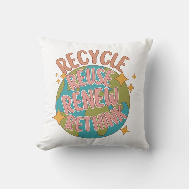 Coussin Recycler réutiliser Renouveler repenser (Recto)