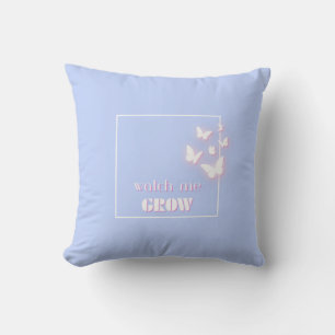 Coussin Regardez-moi grandir, Motivationnel, Inspirationne