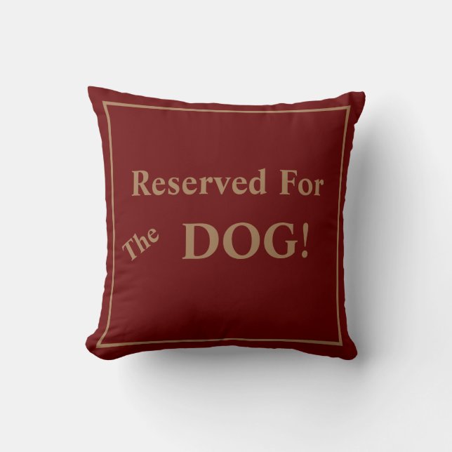 Coussin Réservé Au Chien (Recto)