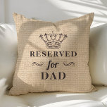 Coussin Réservé Pour Papa Funny Personnalisé Monogramme<br><div class="desc">Beau accent décoratif moderne jeté oreiller. Parfait pour le canapé ou le lit. Décor maison agréable pour toute chambre. Choisissez votre propre forme : carré,  rectangle,  lombaire ou rond.</div>