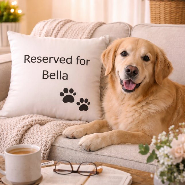 Coussin Reserved for the Dog Custom Name Pillow (Créateur téléchargé)