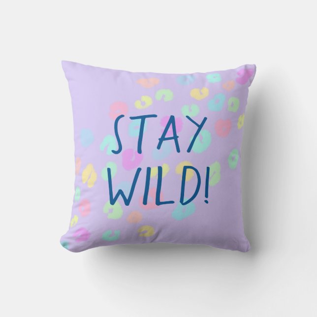 Coussin "Reste sauvage !" Pastel Rainbow Empreinte de léop (Recto)