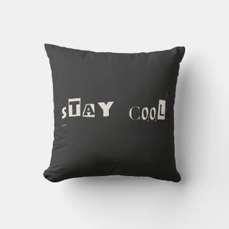 Coussin Rester Cool Motivation Attitude Typographie