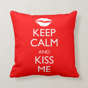 Coussin Restez calme et baisez-moi