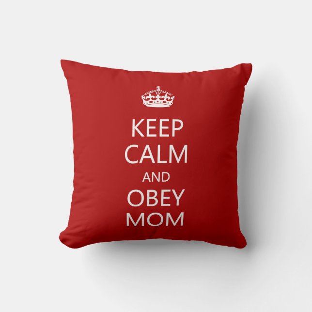 Coussin Restez tranquille Obey Maman Fête des Mères Drôle (Recto)