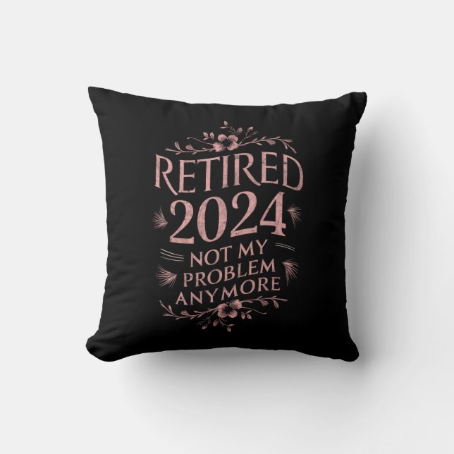 Coussin Retraité 2024 Plus Mon Problème Cadeau De Retraite (Recto)