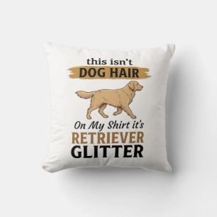 Coussin Rétreiver Pailleté Amateur de Chien Drôle Design V