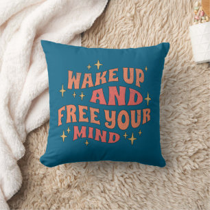Coussin Réveillez-vous et libérez votre esprit