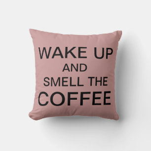 Coussin RÉVEILLEZ-VOUS ET RESPIREZ L'ARÔME DU CAFÉ, coussi