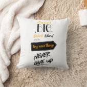 Coussin Rêver gros travail dur essayer de nouvelles choses (Couverture)