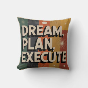 Coussin Rêver, Planifier, Exécuter