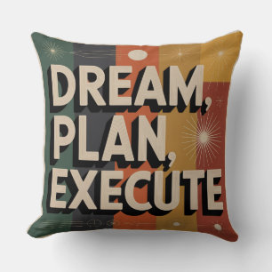 Coussin Rêver, Planifier, Exécuter