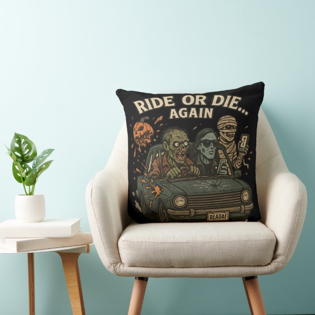 Coussin Ride Or Die Again Funny Halloween Zombie (Chaise)