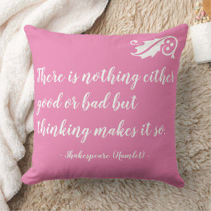 Coussin Rien de bon ou de mauvais, mais la pensée Shakespe