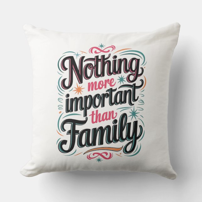 Coussin Rien De Plus Important Que La Famille (Recto)