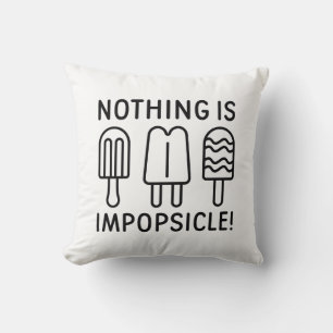 Coussin Rien N'Est Impopsicle