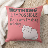 Coussin Rien N'Est Impossible - Pistons De Chat Drôle (Couverture)