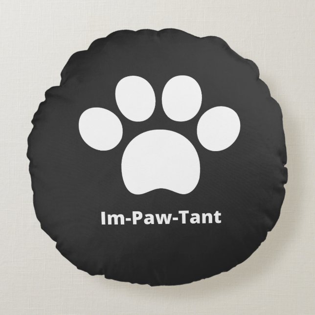 Coussin Rond Im-Paw-Tant (Devant)