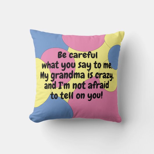 Coussin Rose Bleu Jaune Ma Grand-Mère Est Folle Bavarde (Recto)