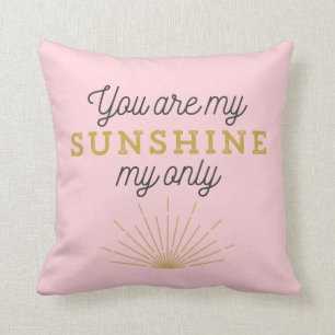 Coussin Rose Vous Êtes Mon Sunshine Retro