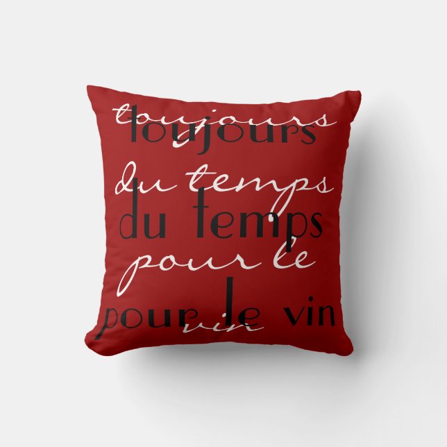 Coussin Rouge Noir "Toujours du temps pour un peu de vin" (Recto)